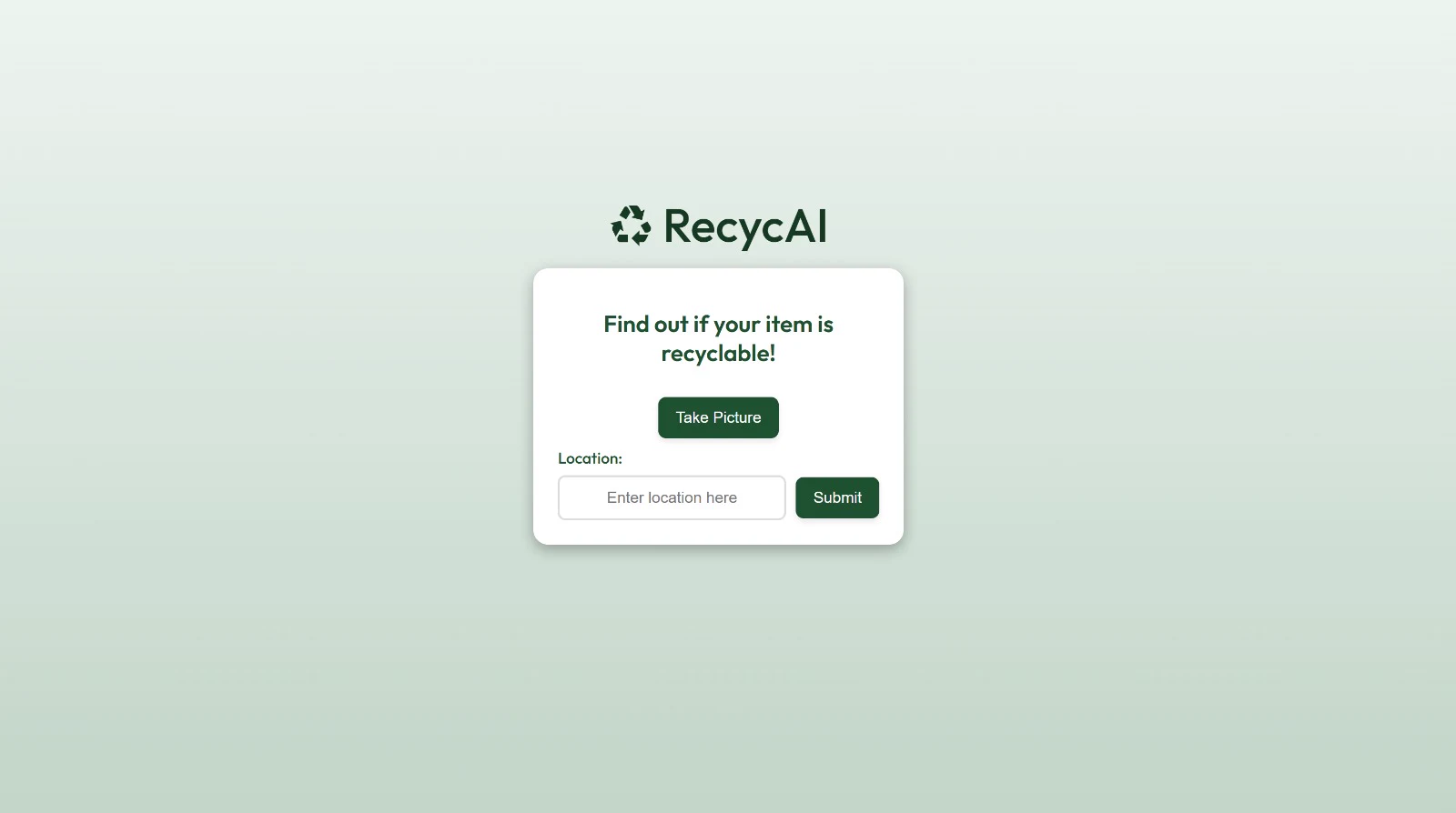 RecycAI home screen: a Take Picture button and a location field, on a pale green gradient